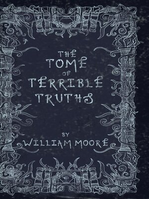 cover image of The Tome of Terrible Truths